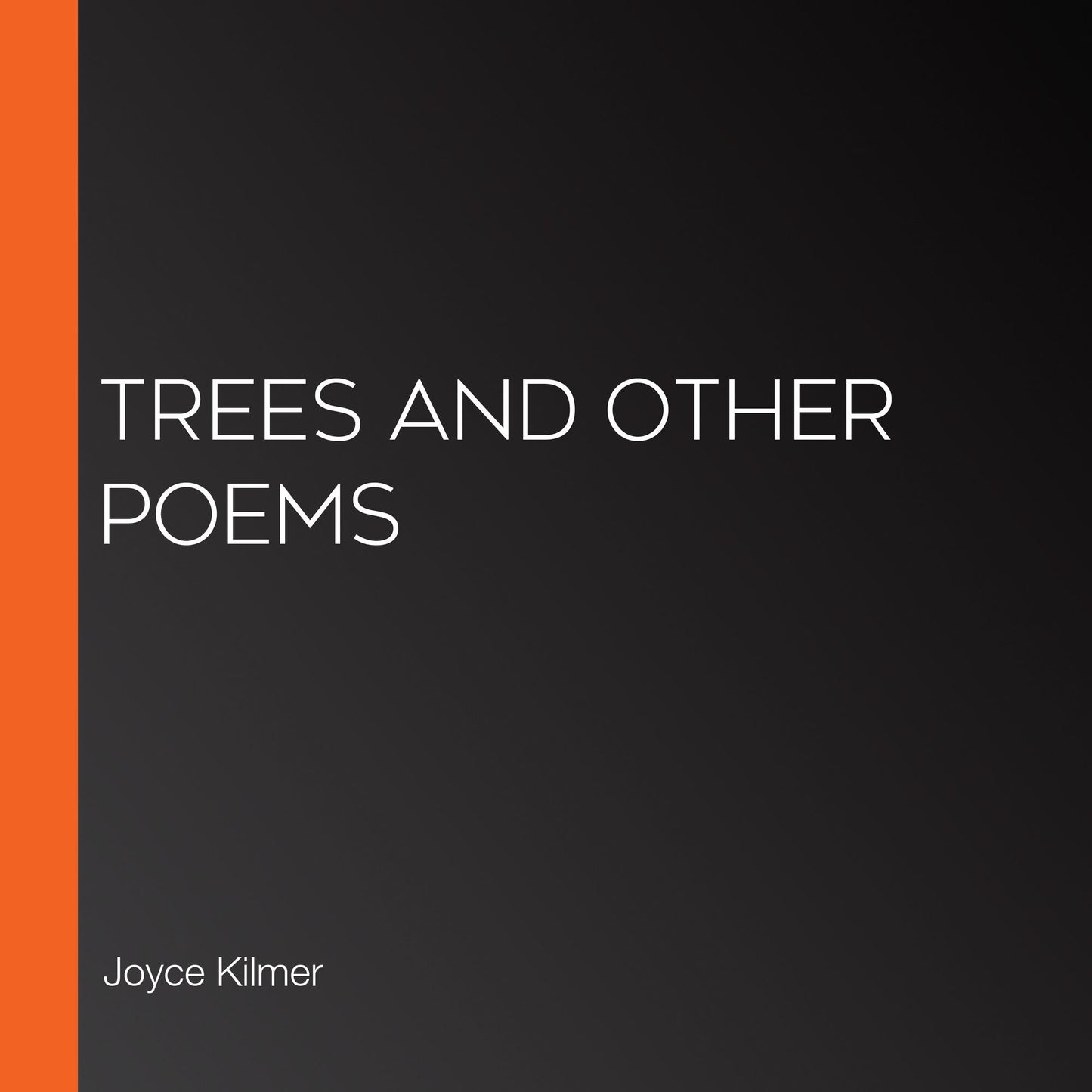 Trees and Other Poems