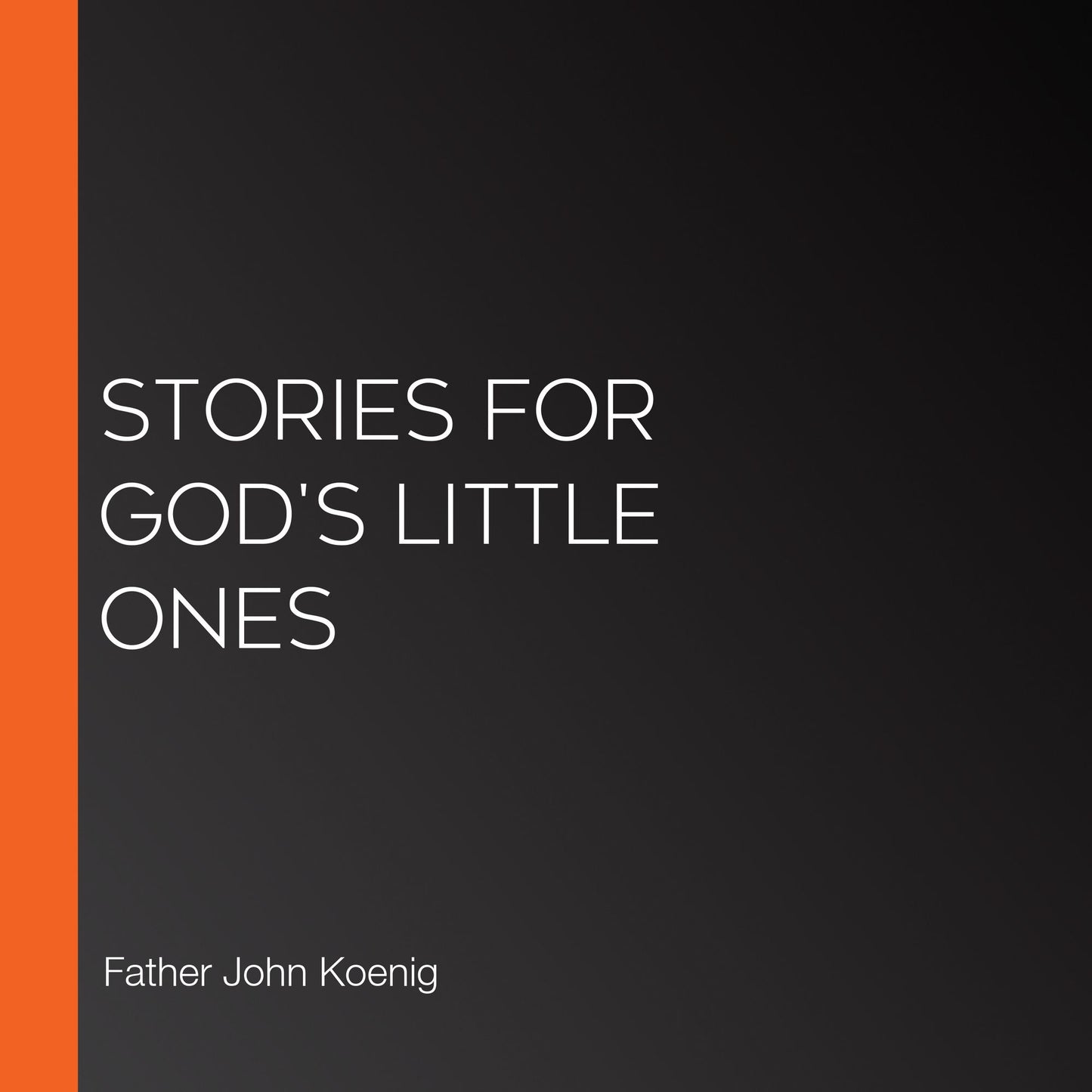 Stories for God's Little Ones