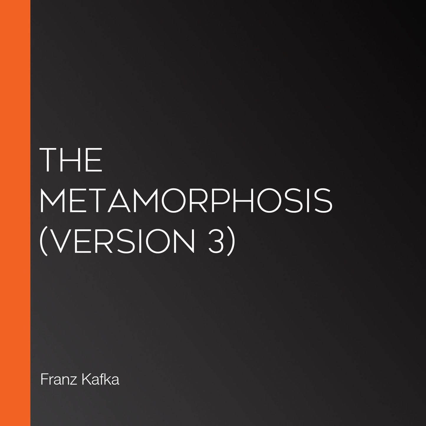 Metamorphosis, The (version 3)