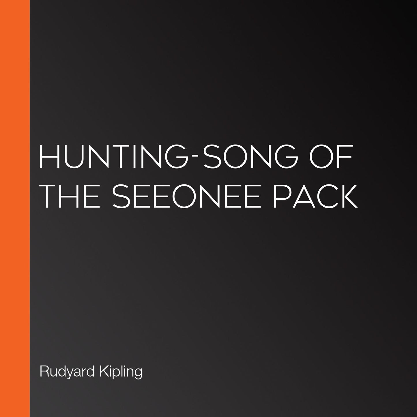 Hunting-Song of the Seeonee Pack