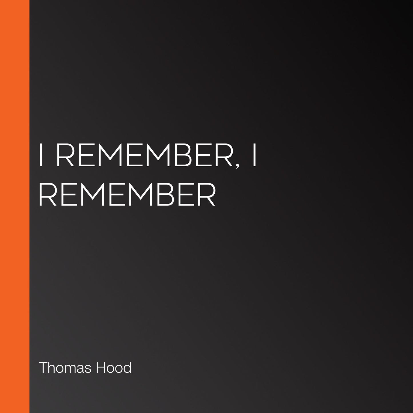 I Remember, I Remember