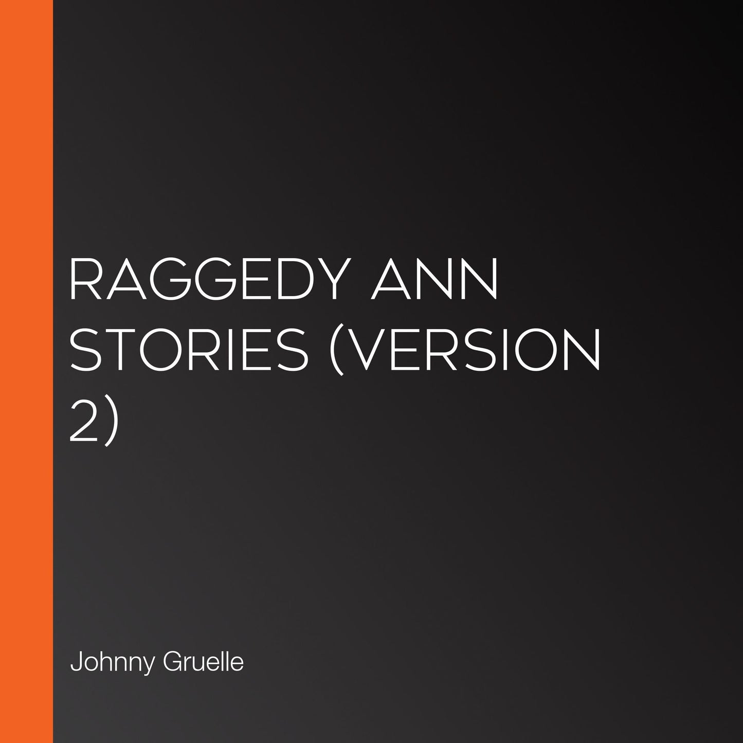 Raggedy Ann Stories (version 2)