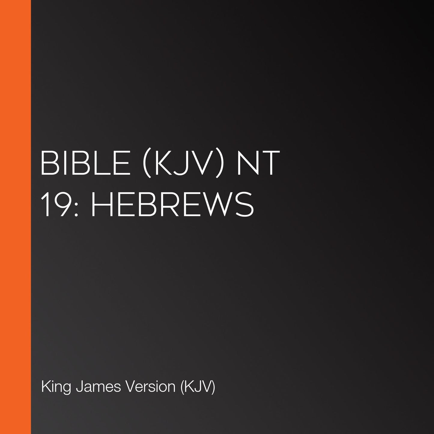 Bible (KJV) NT 19: Hebrews