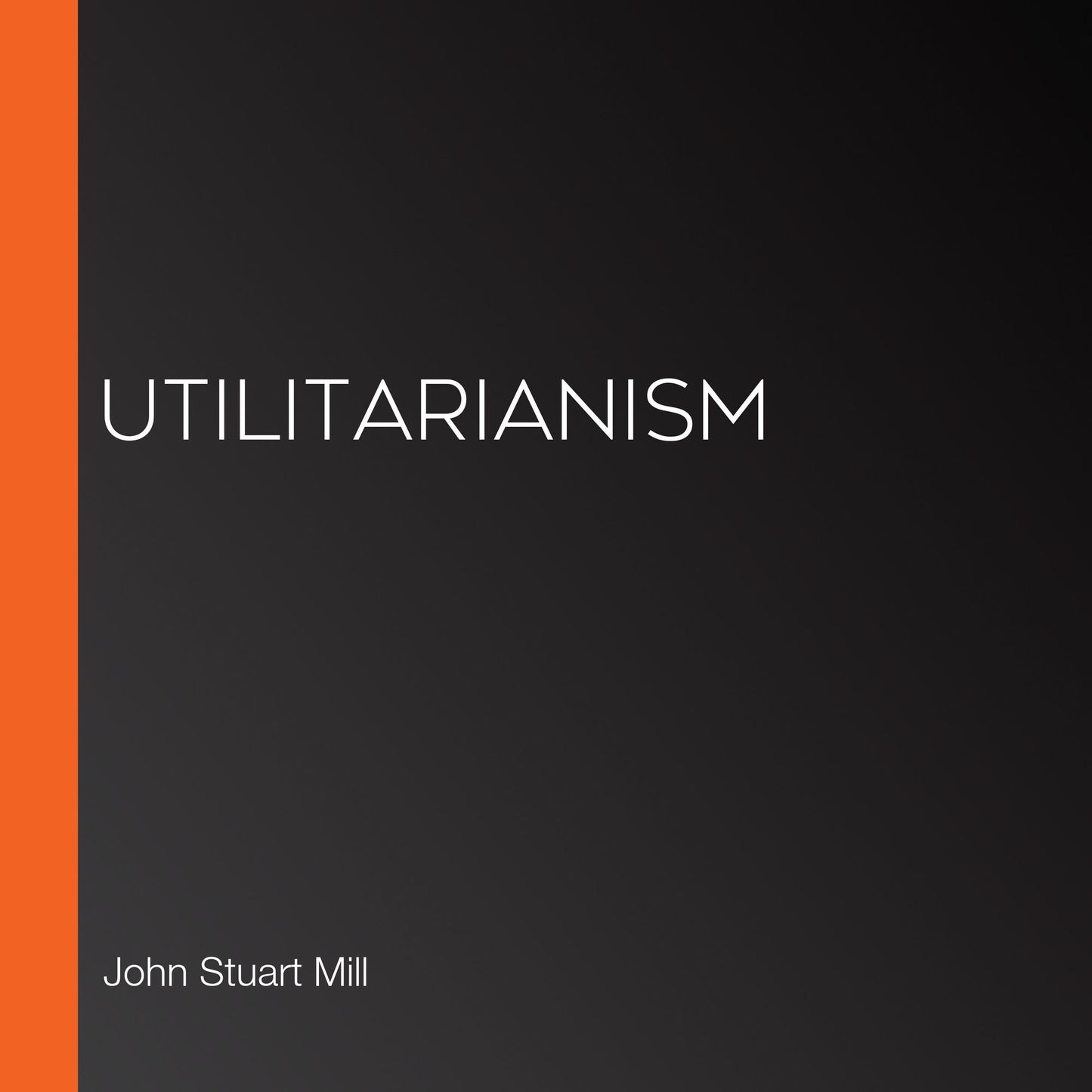 Utilitarianism