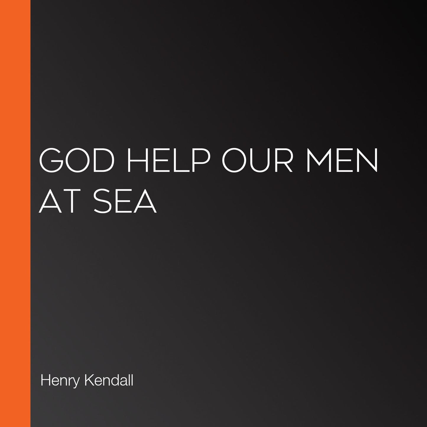 God Help Our Men at Sea