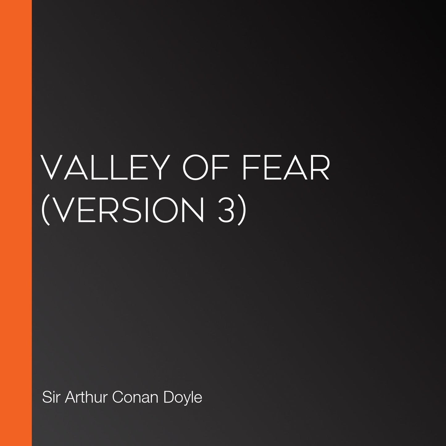 Valley of Fear (Version 3)