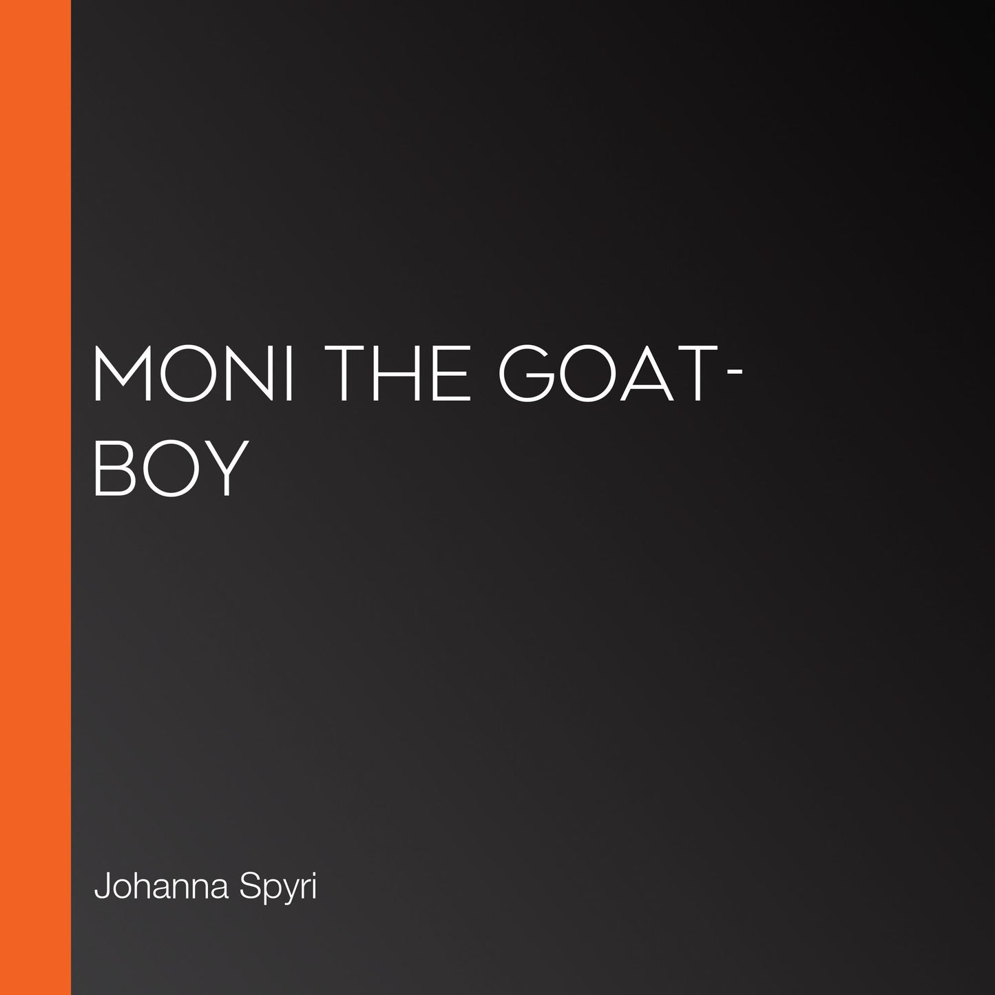 Moni the Goat-Boy