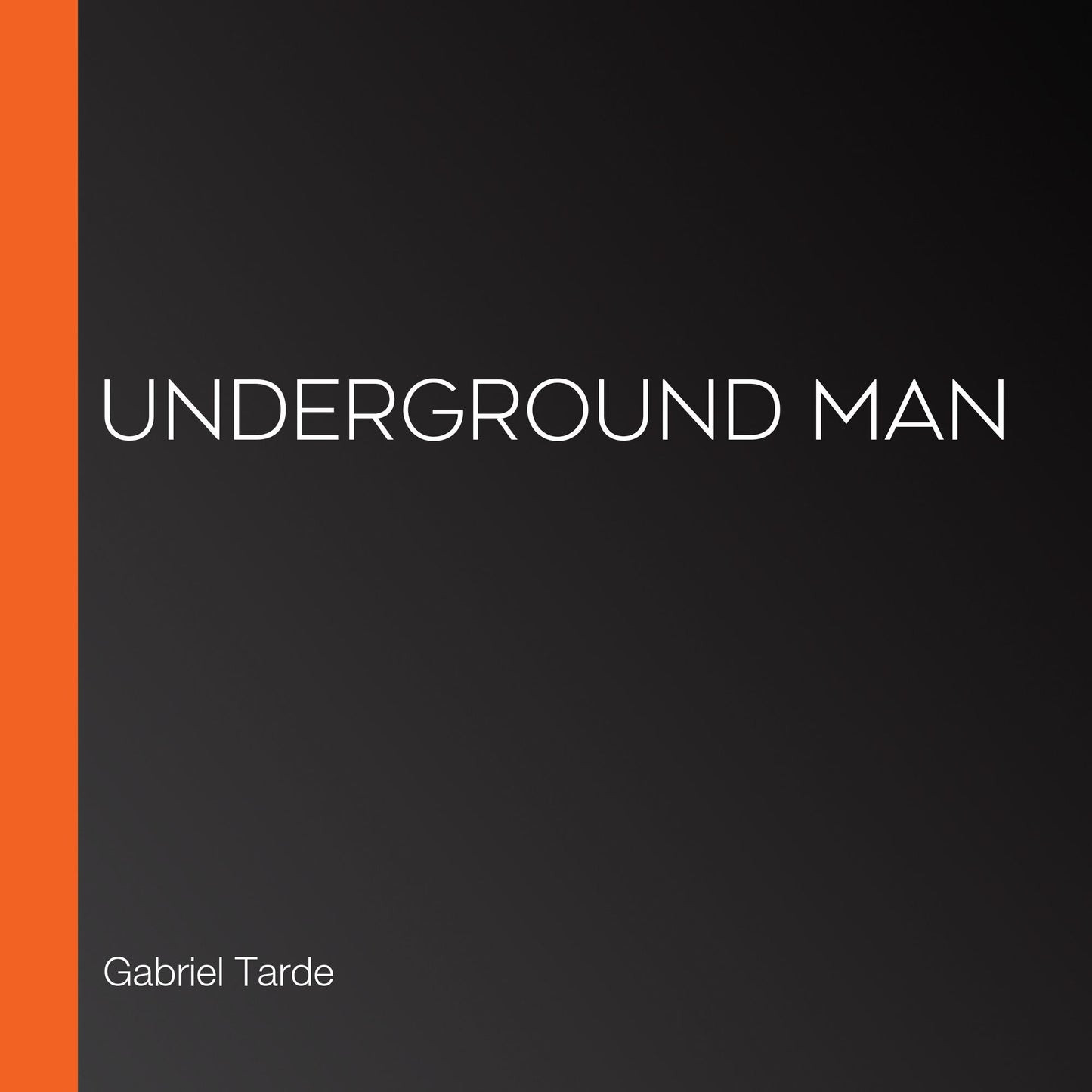 Underground Man
