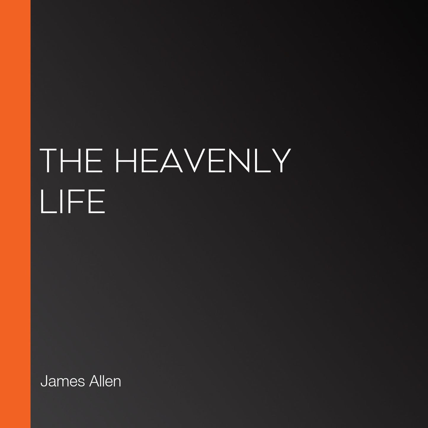 The Heavenly Life