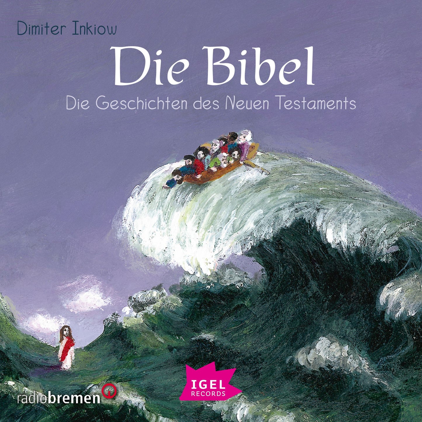 Die Bibel. Geschichten des Neuen Testaments (Abridged)