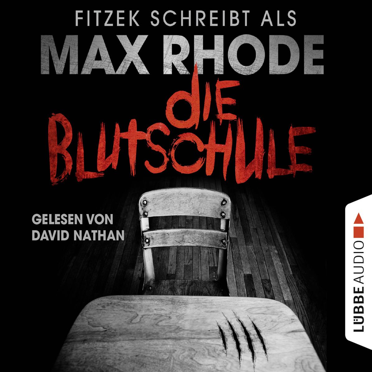 Die Blutschule (UngekÃ¼rzt)