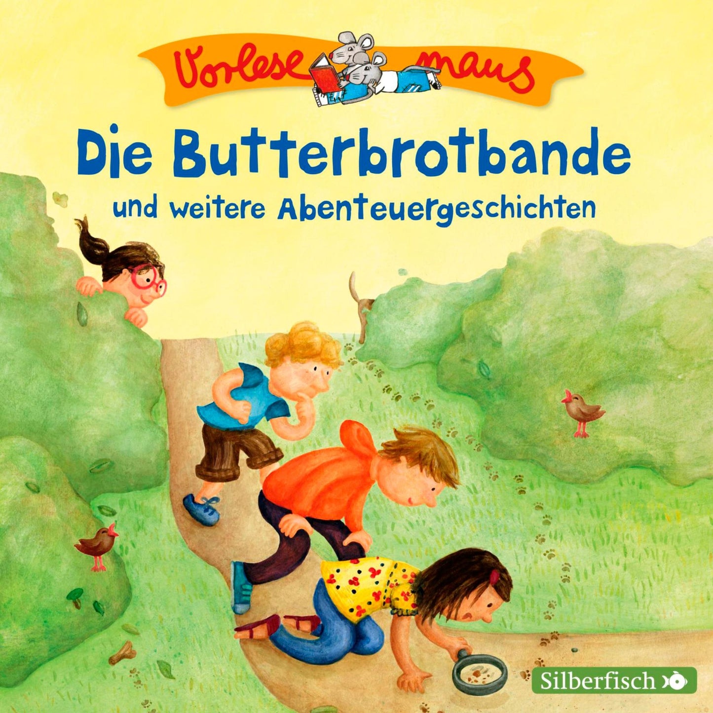 Die Butterbrotbande und weitere Abenteuergeschichten