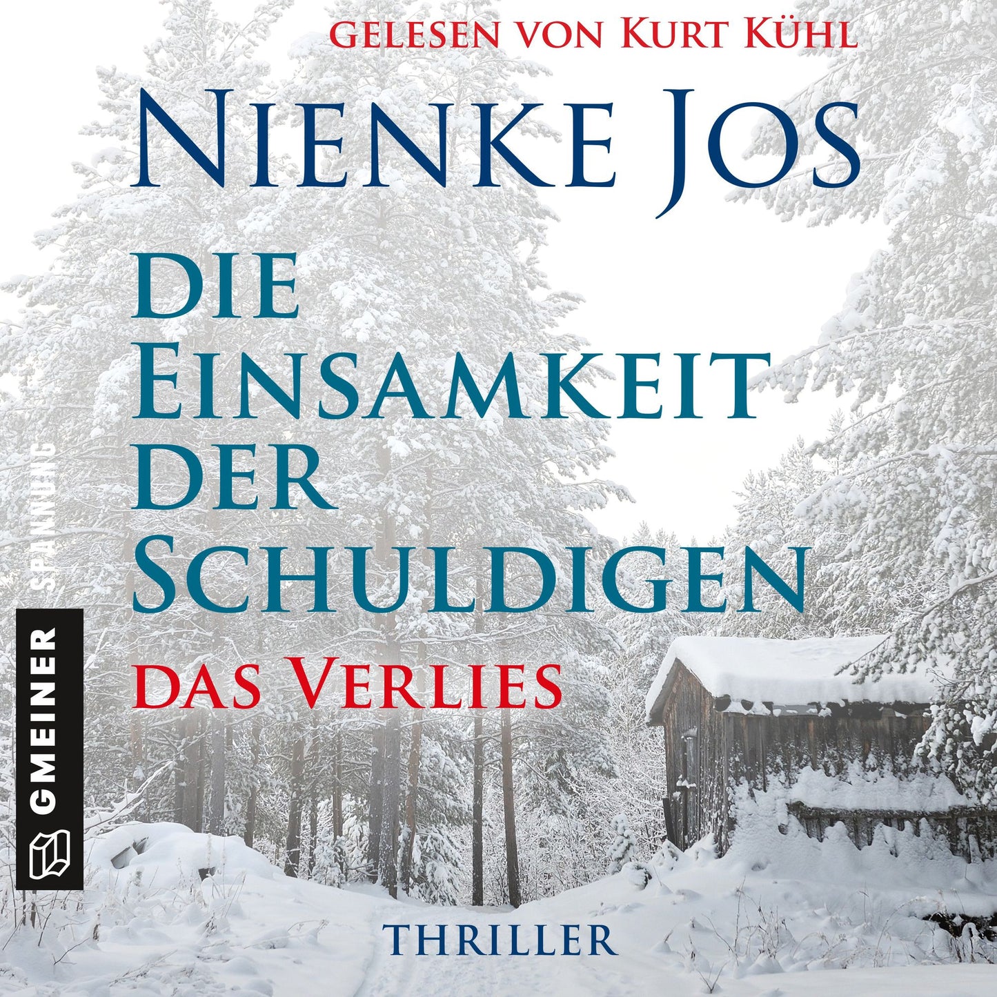 Die Einsamkeit der Schuldigen - Das Verlies: Thriller