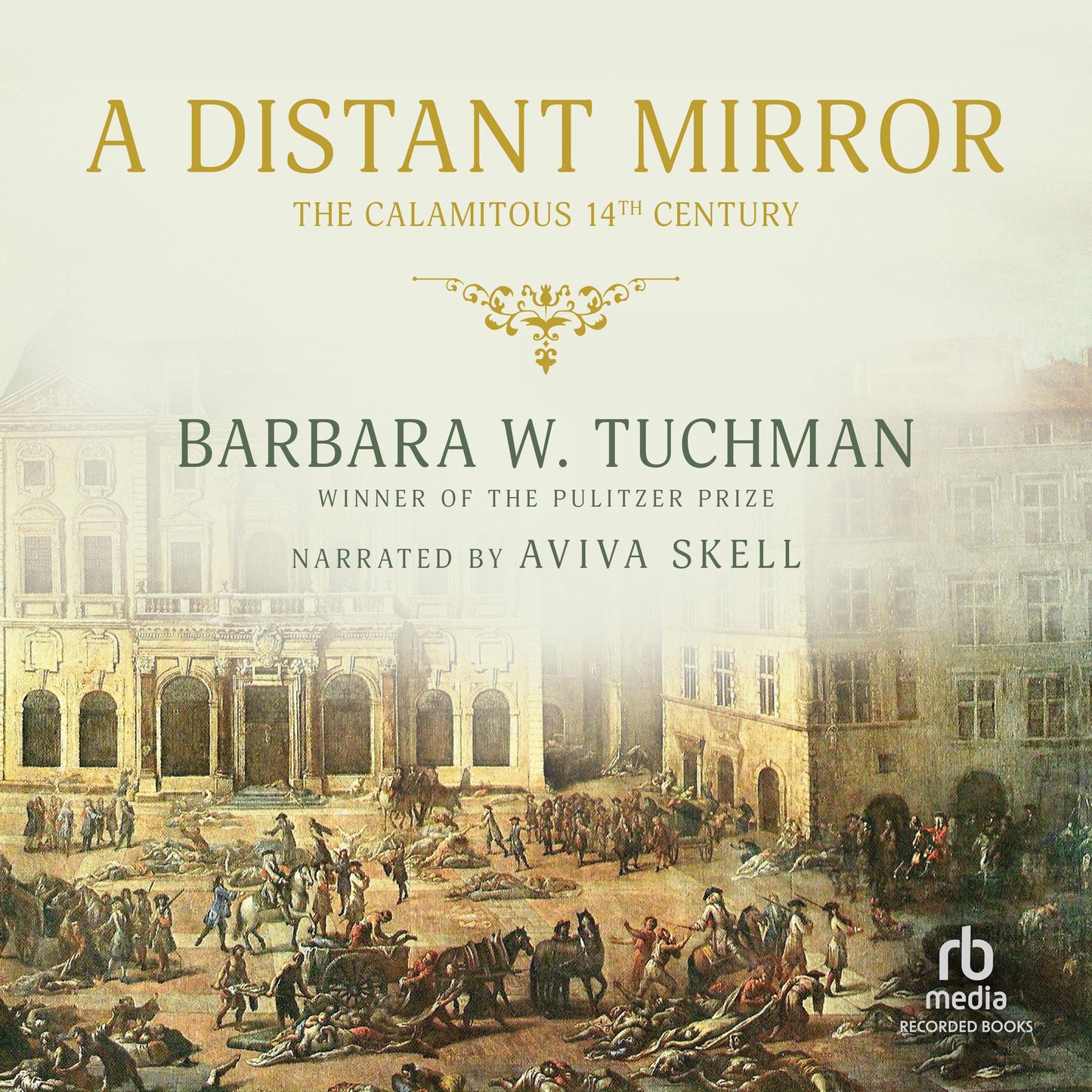 A Distant Mirror: The Calamitous 14th Century Part 2