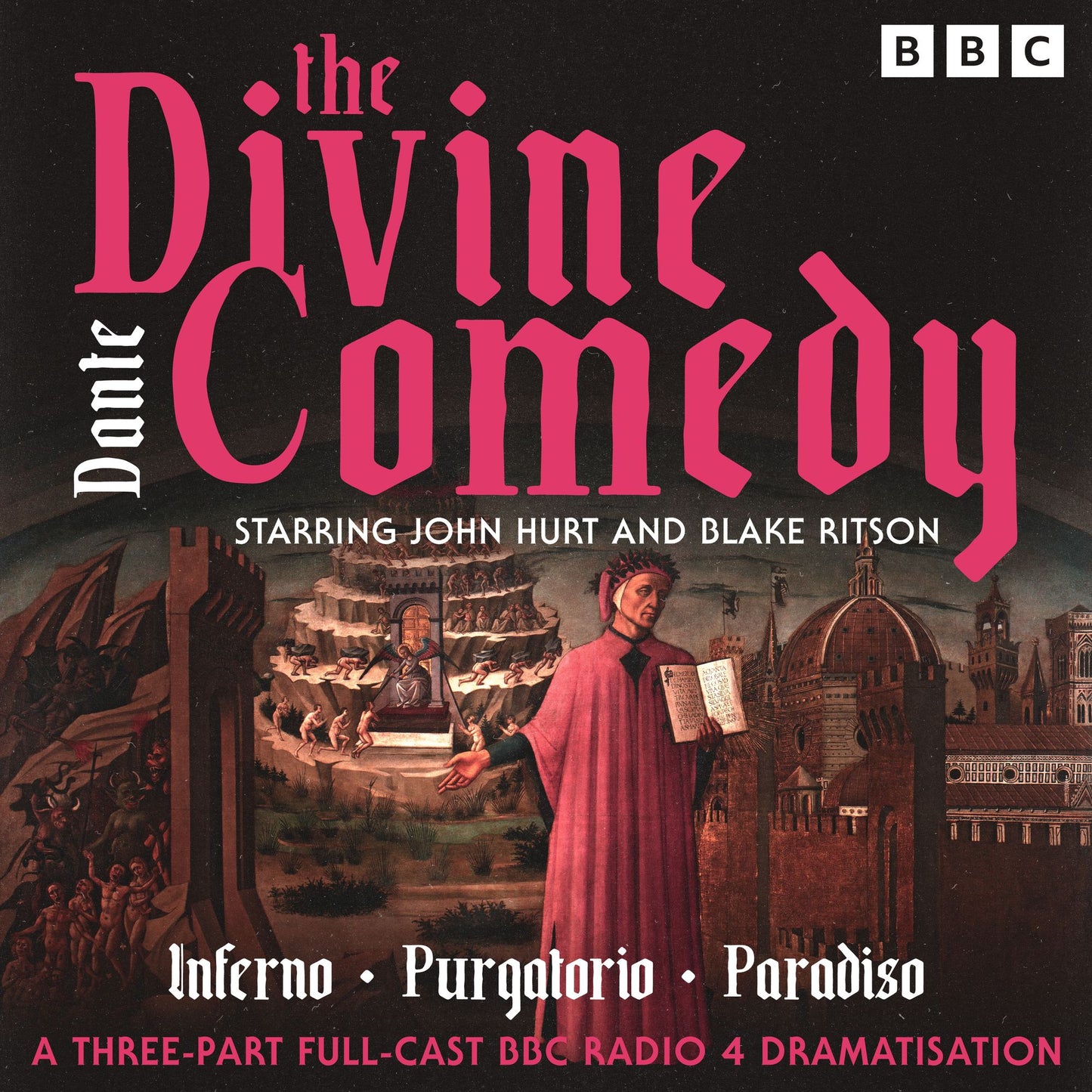 The Divine Comedy: Inferno; Purgatorio; Paradiso