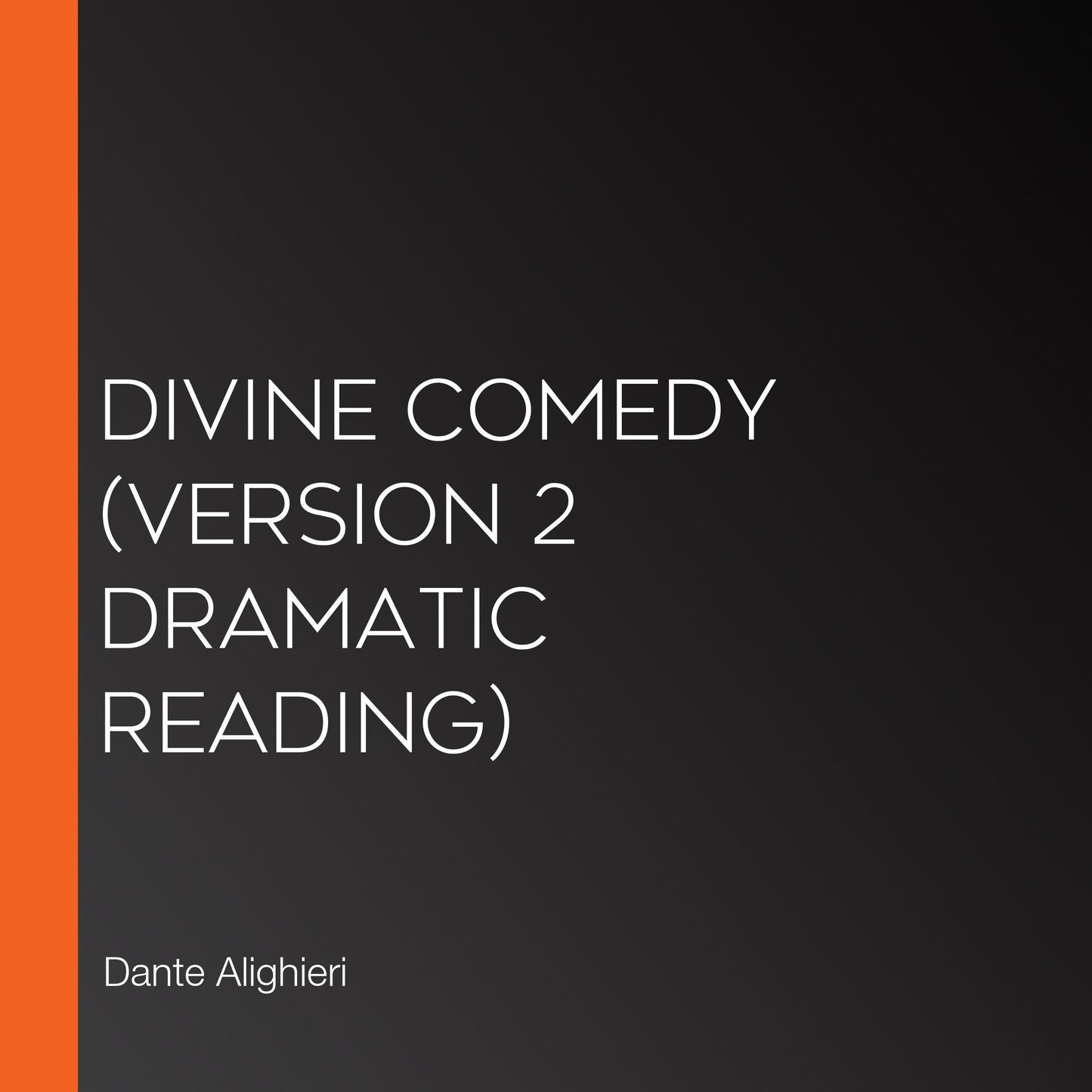 Divine Comedy (version 2 Dramatic Reading)
