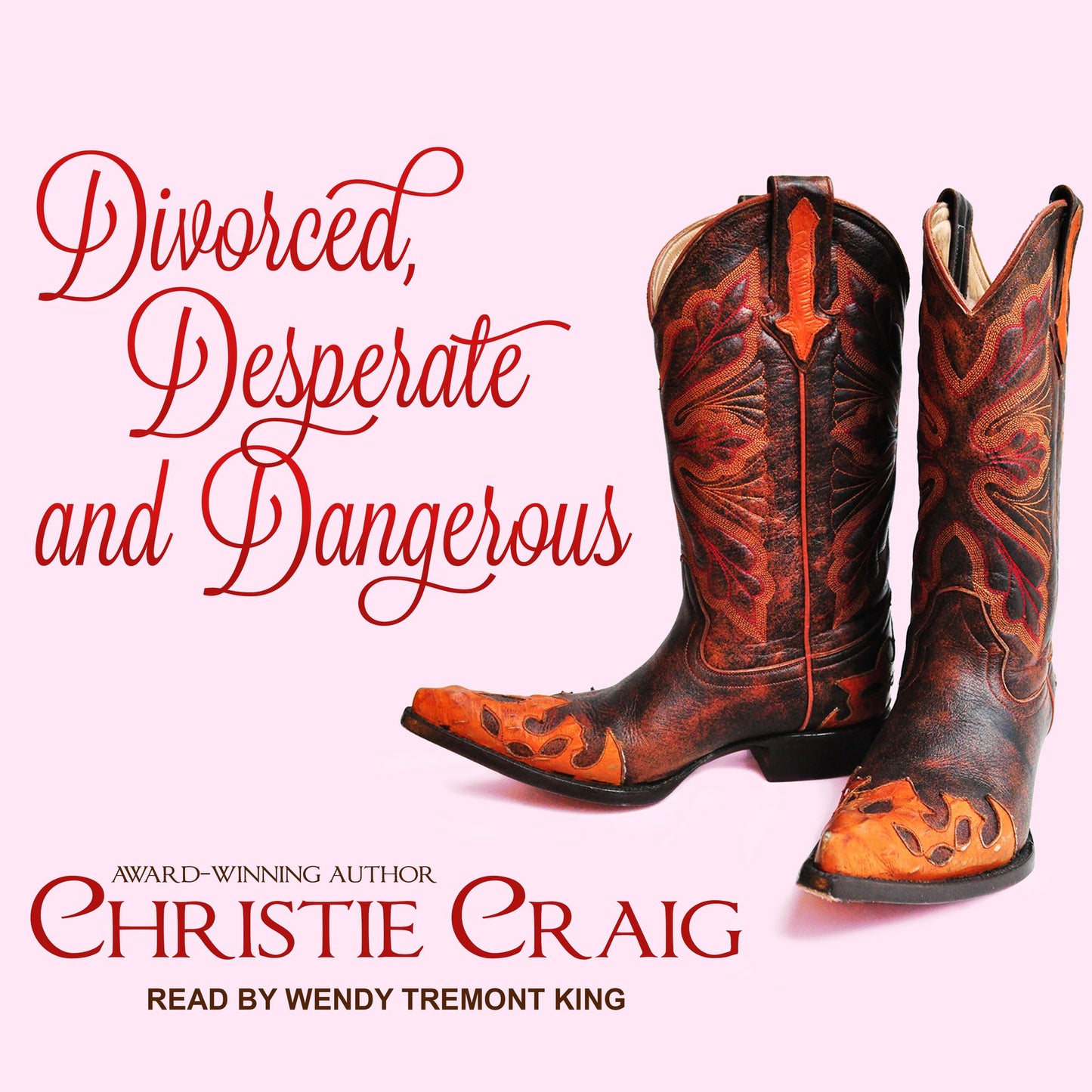 Divorced, Desperate and Dangerous: Divorced and Desperate, Book 4