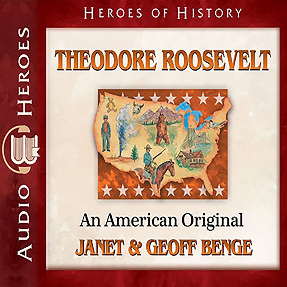 Theodore Roosevelt : An American Original