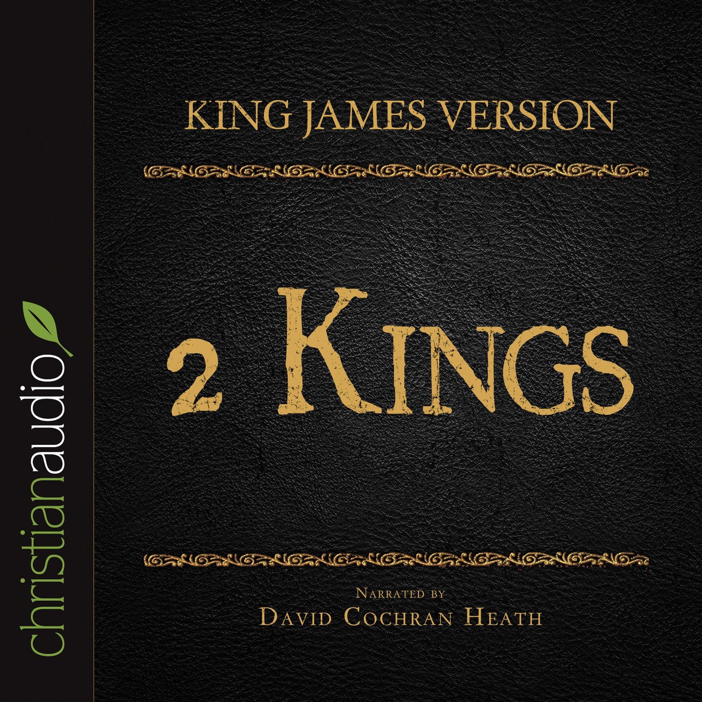 Holy Bible in Audio - King James Version: 2 Kings, The