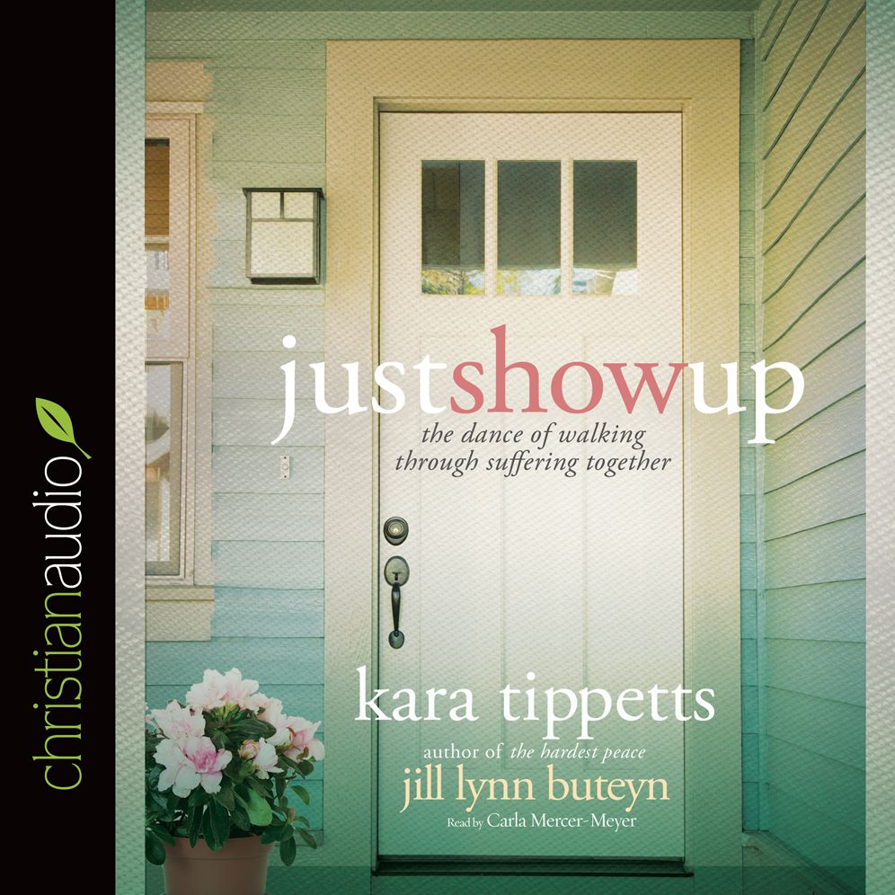 Just Show Up: The Dance of Walking through Suffering Together