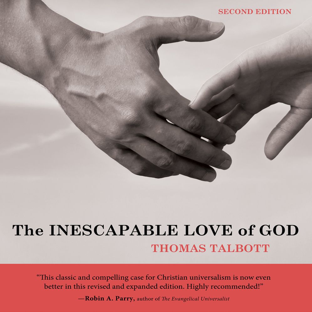 The Inescapable Love of God : Second Edition