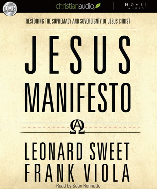The Jesus Manifesto: It's Time to Restore the Supremacy of Jesus Christ