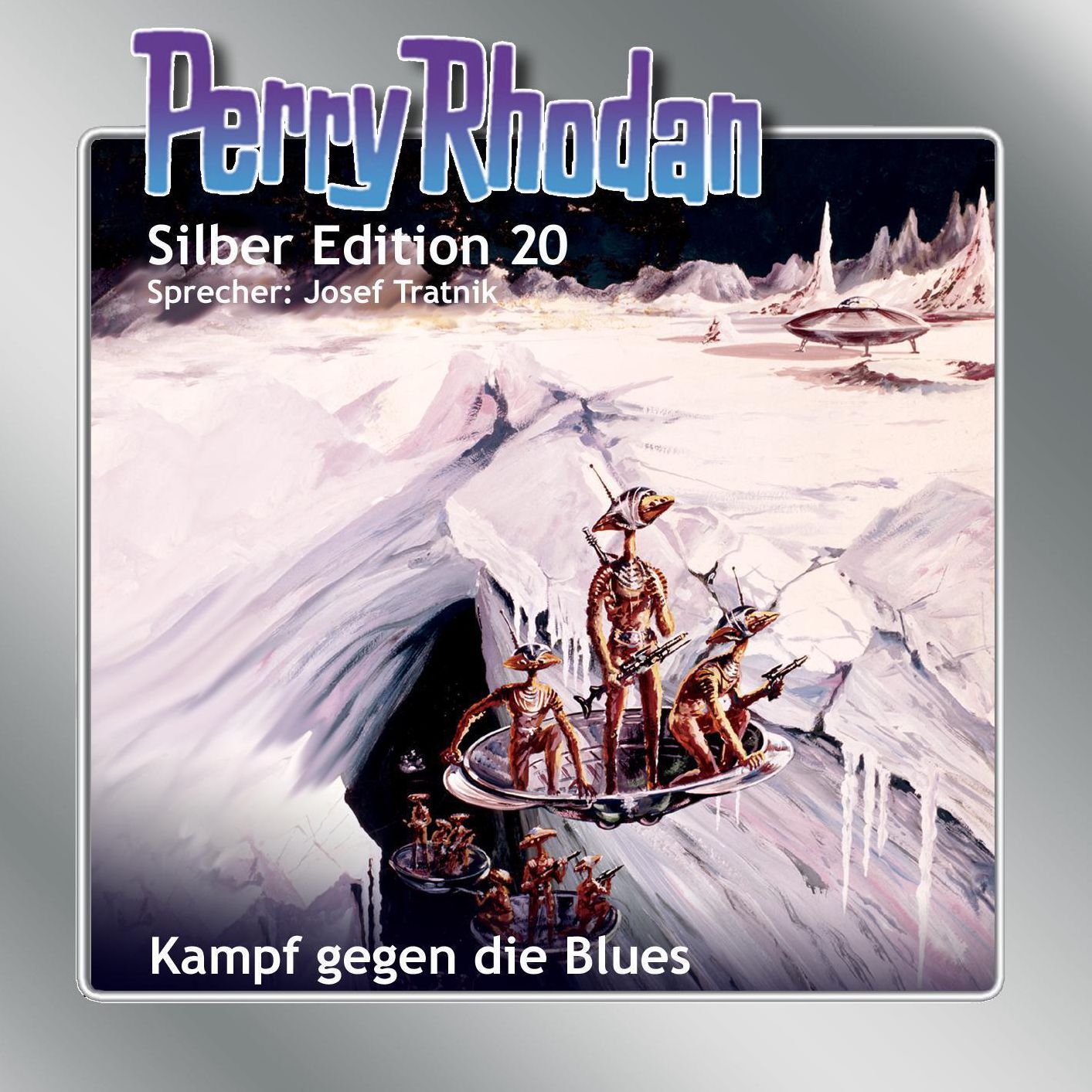 Perry Rhodan Silber Edition 20: Kampf gegen die Blues: Perry Rhodan-Zyklus "Das zweite Imperium"