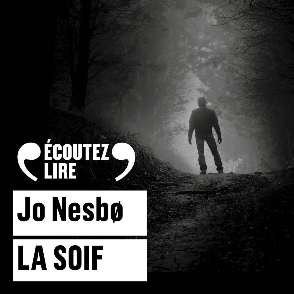 La Soif. Une enquête de l'inspecteur Harry Hole