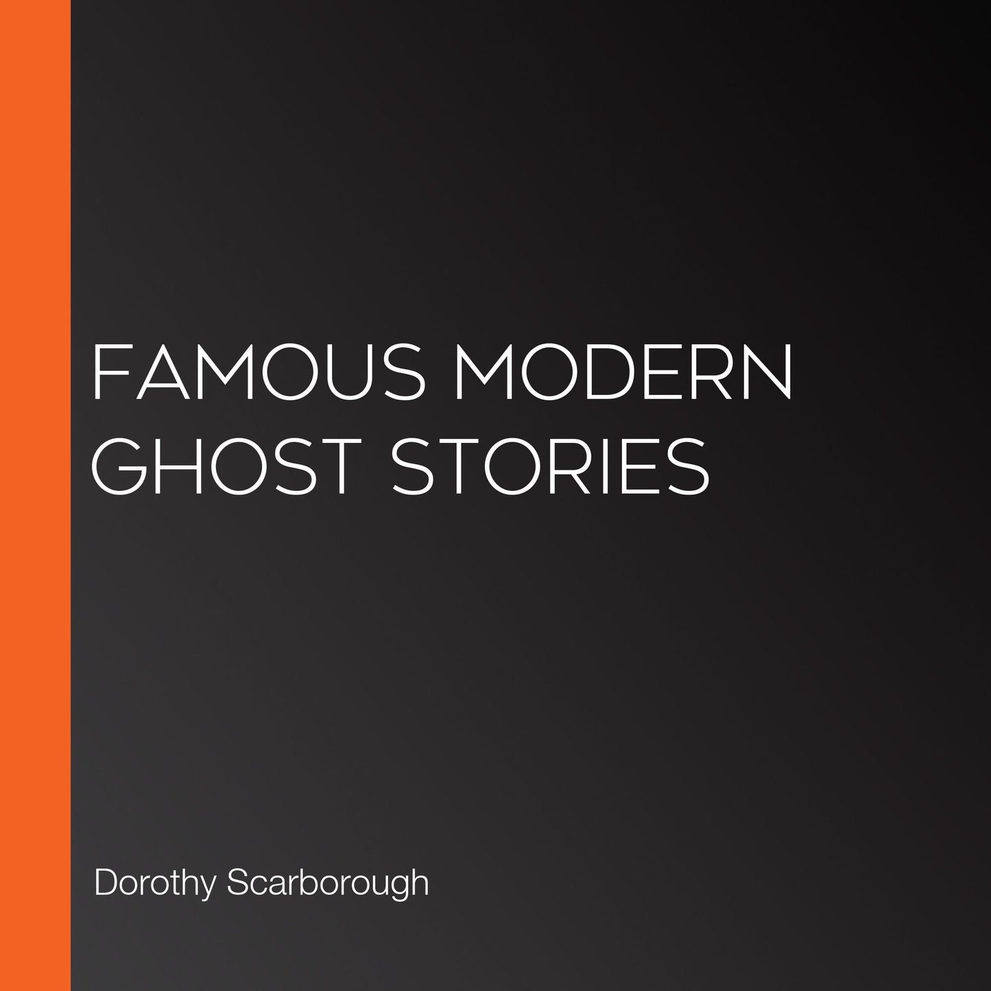 Famous Modern Ghost Stories