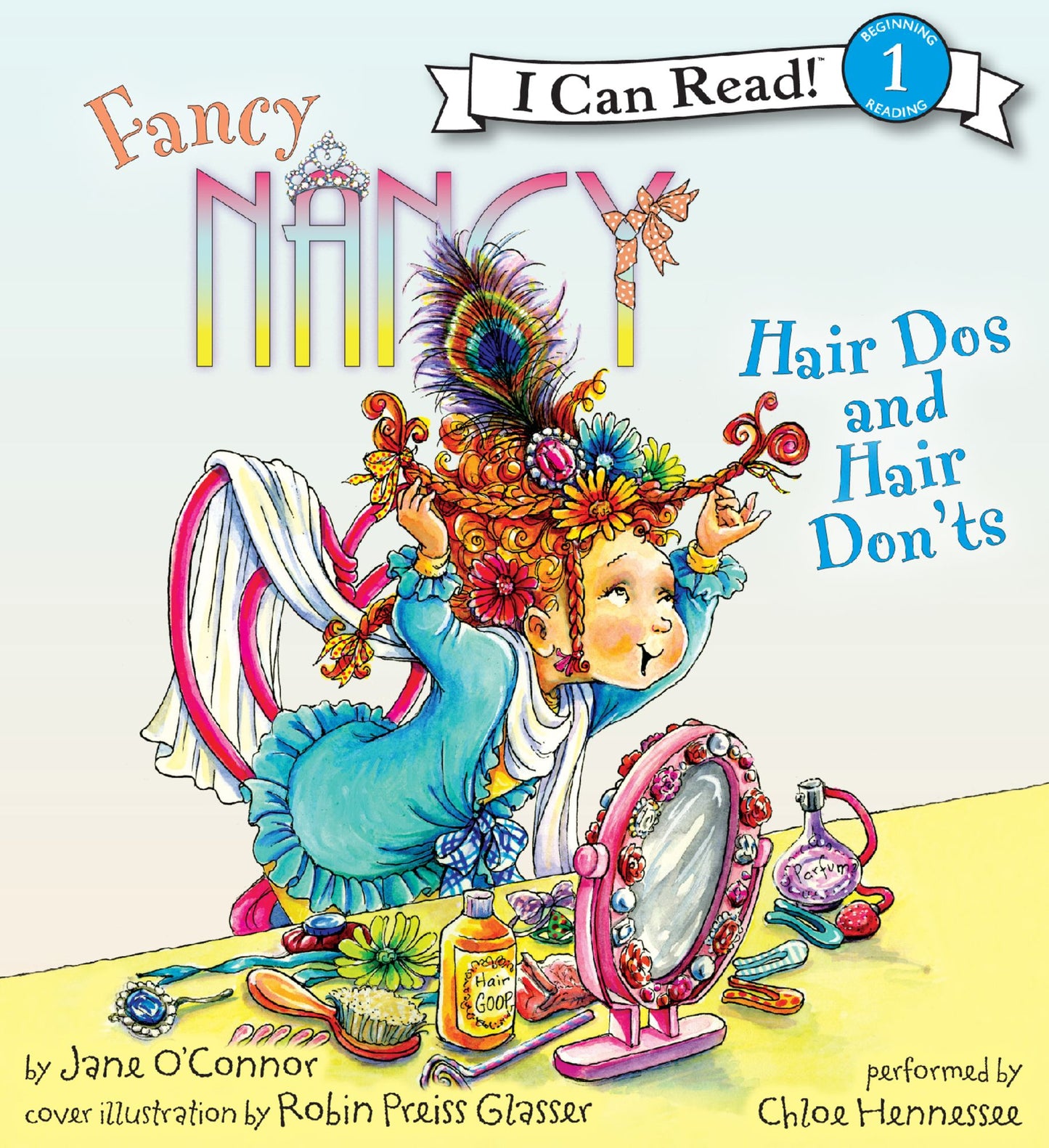 Fancy Nancy: Hair Dos and Hair Don'ts