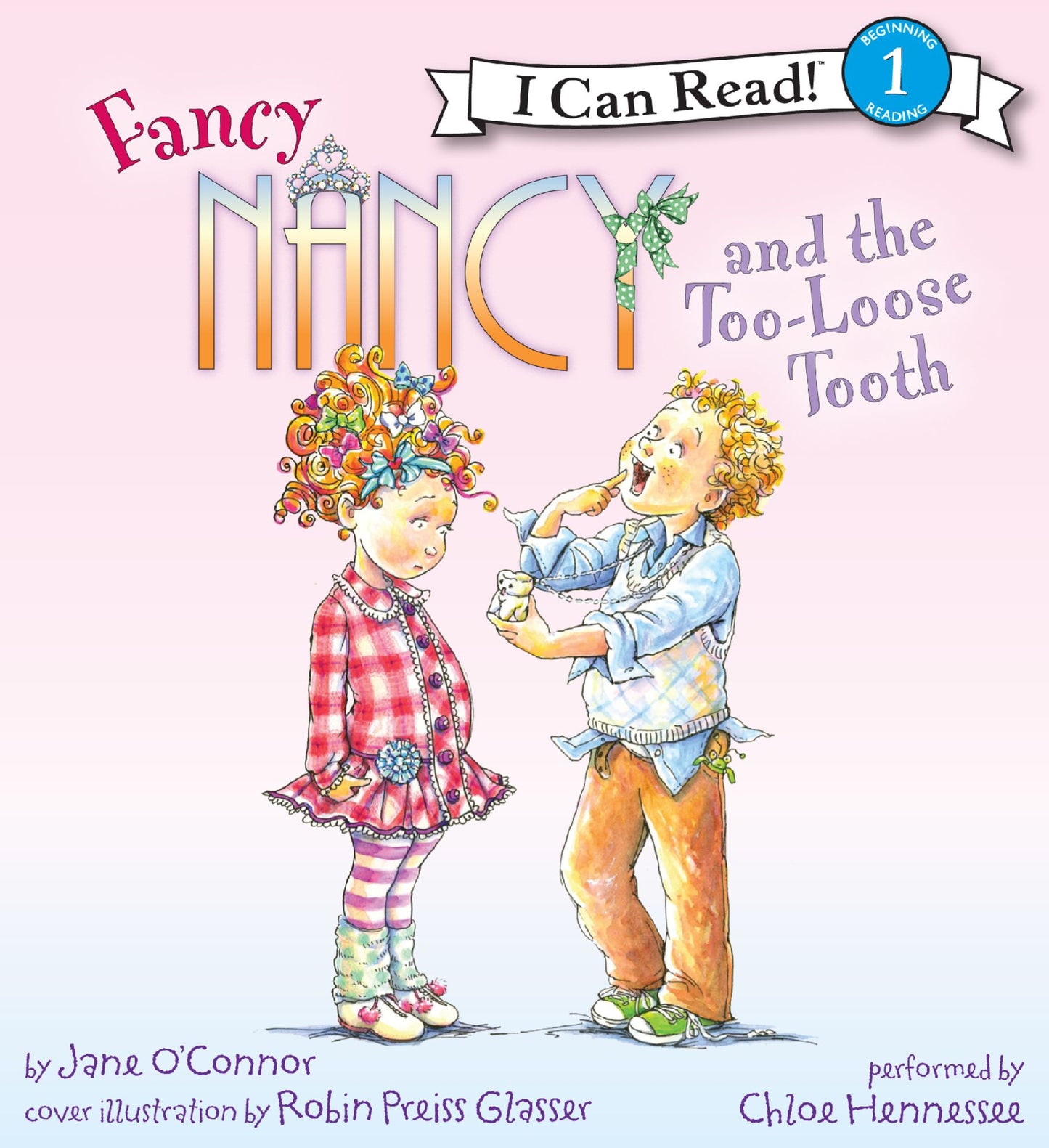 Fancy Nancy and the Too-Loose Tooth: I Can Read! Level 1