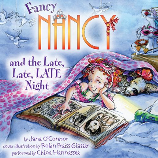 Fancy Nancy and the Late, Late, LATE Night