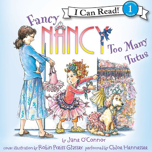 Fancy Nancy: Too Many Tutus