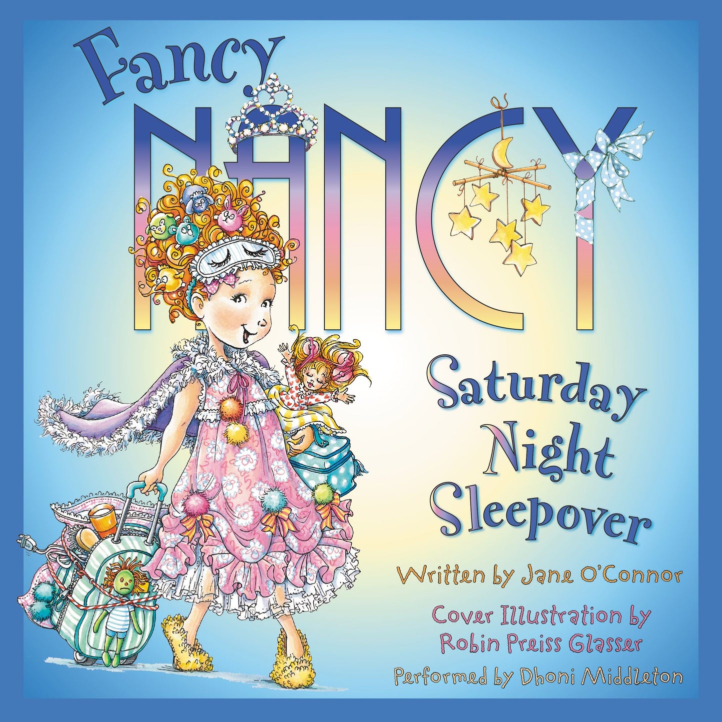 Fancy Nancy: Saturday Night Sleepover