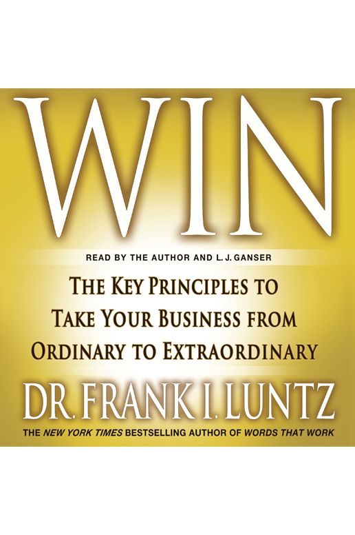 Win: The Key Principles to Take Your Business from Ordinary to Extraordinary
