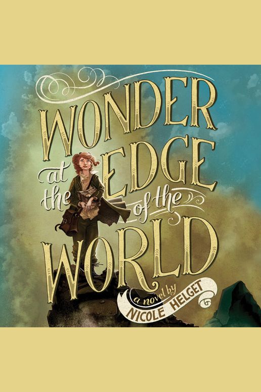 Wonder at the Edge of the World