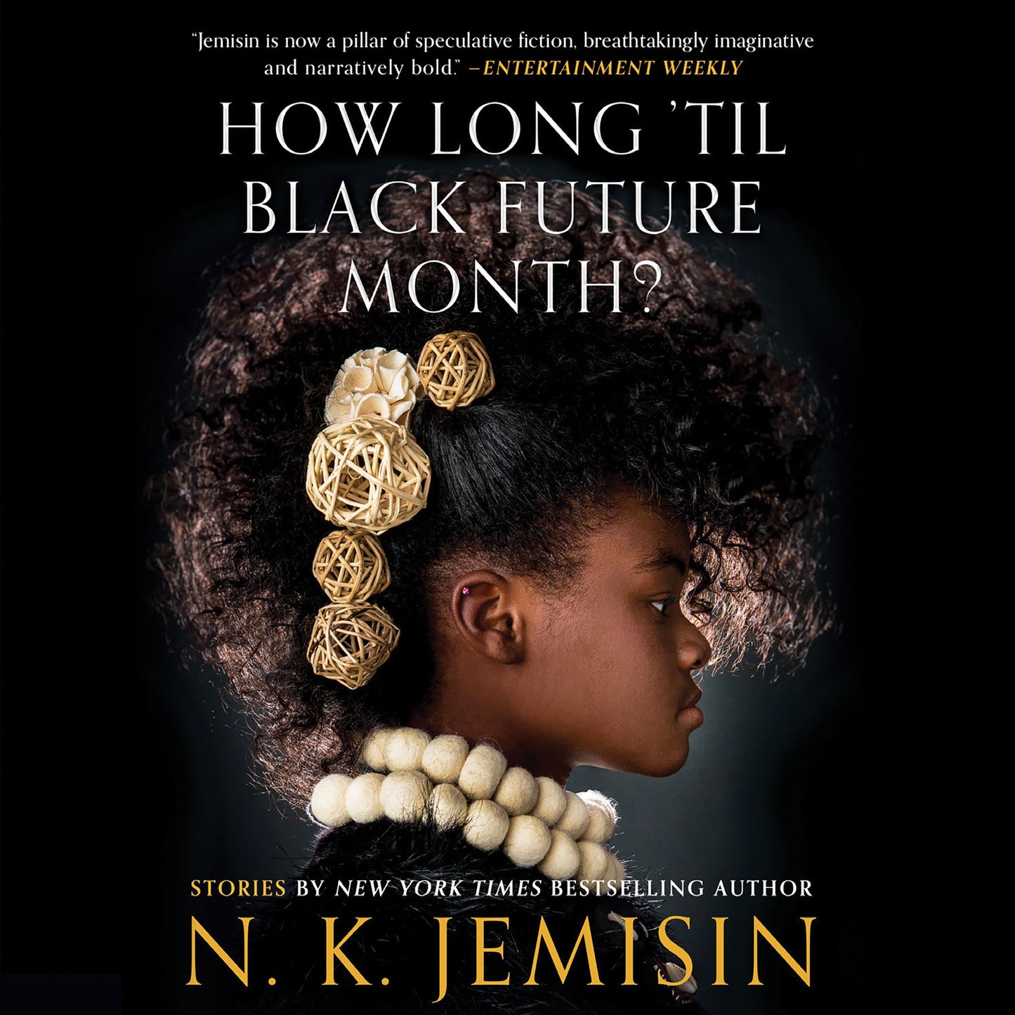 How Long 'til Black Future Month?: Stories