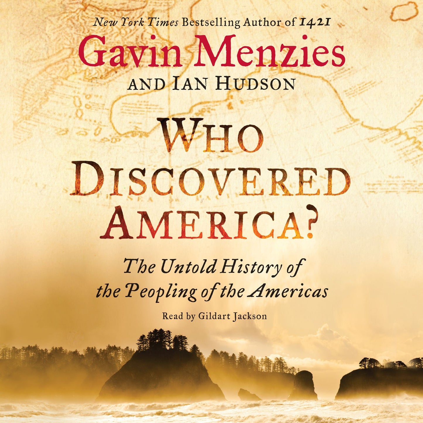 Who Discovered America?: The Untold History of the Peopling of the Americas