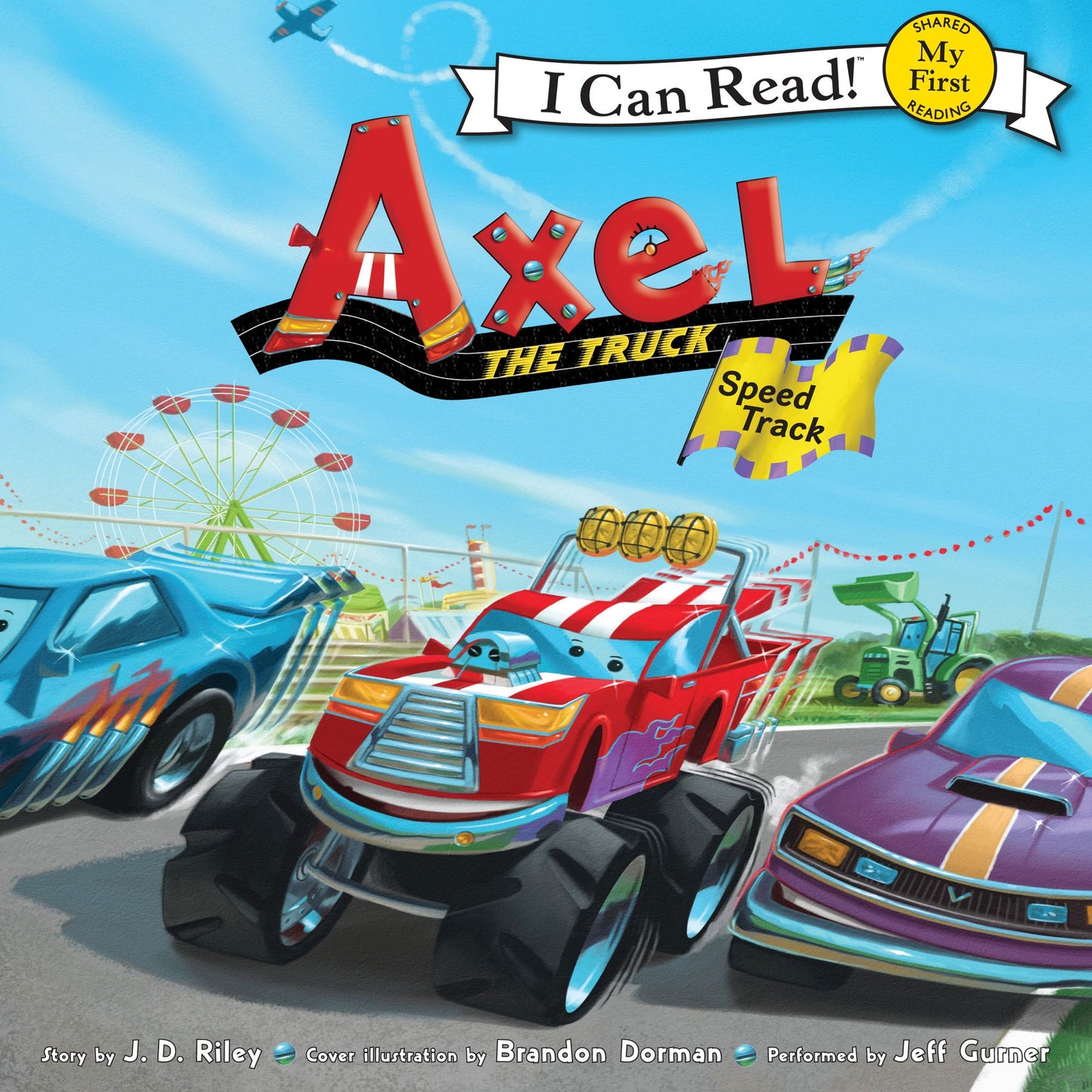 Axel the Truck: Speed Track: My First I Can Read