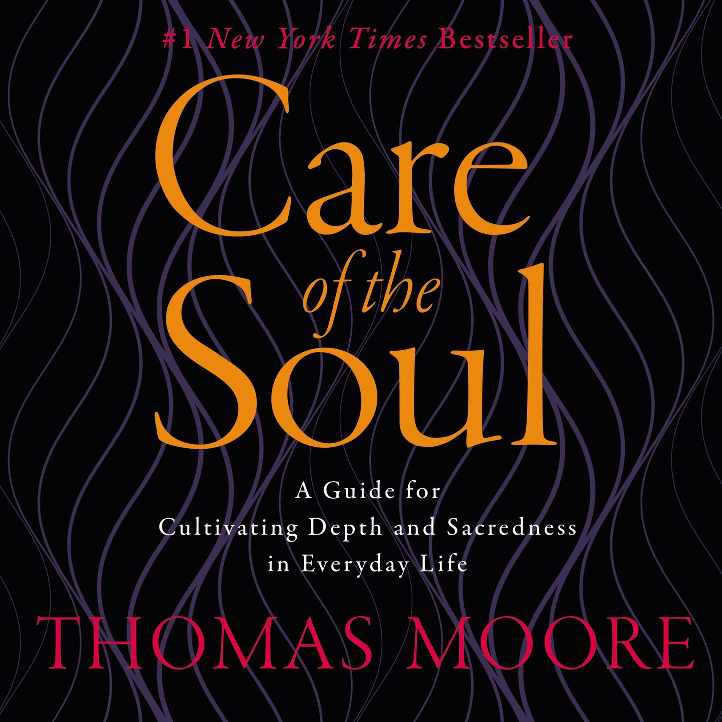 Care of the Soul (Abridged)