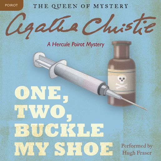 One, Two, Buckle My Shoe: A Hercule Poirot Mystery
