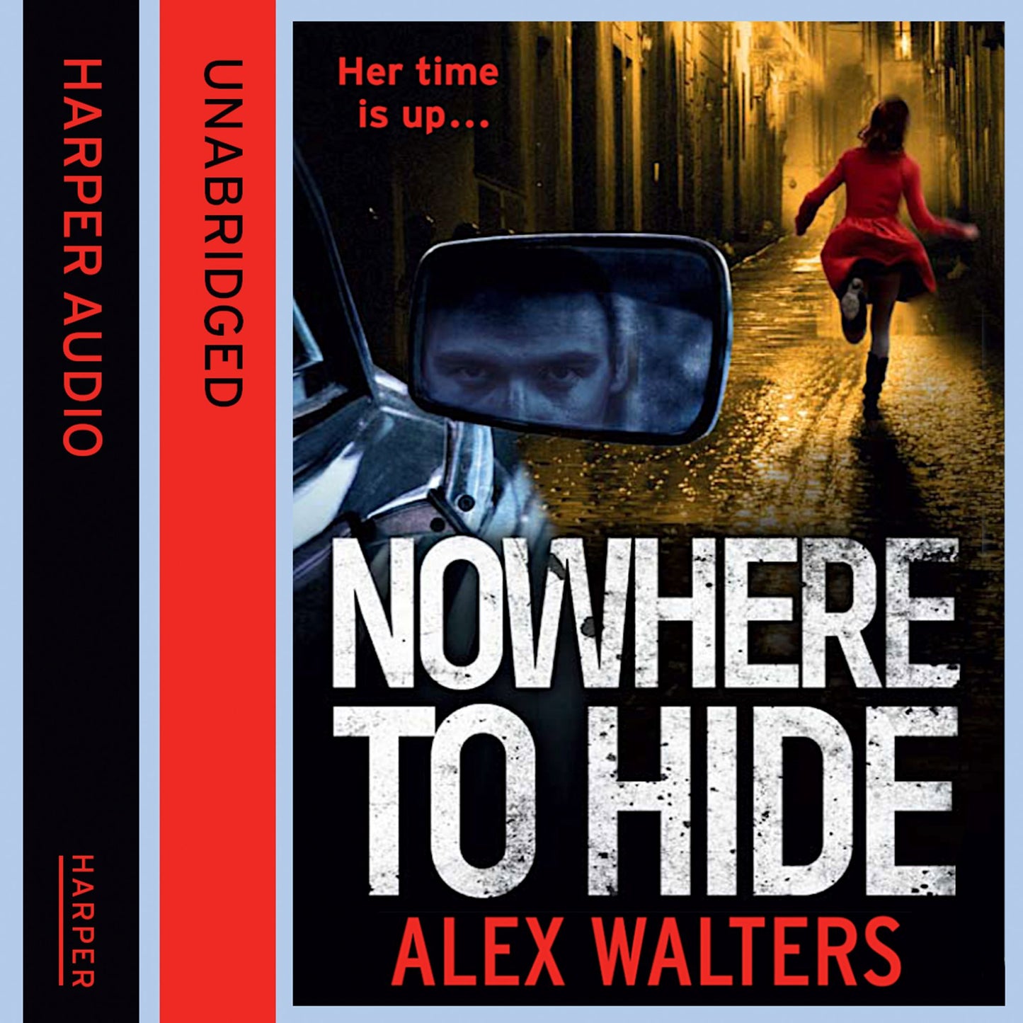 Nowhere To Hide: Her time is up...