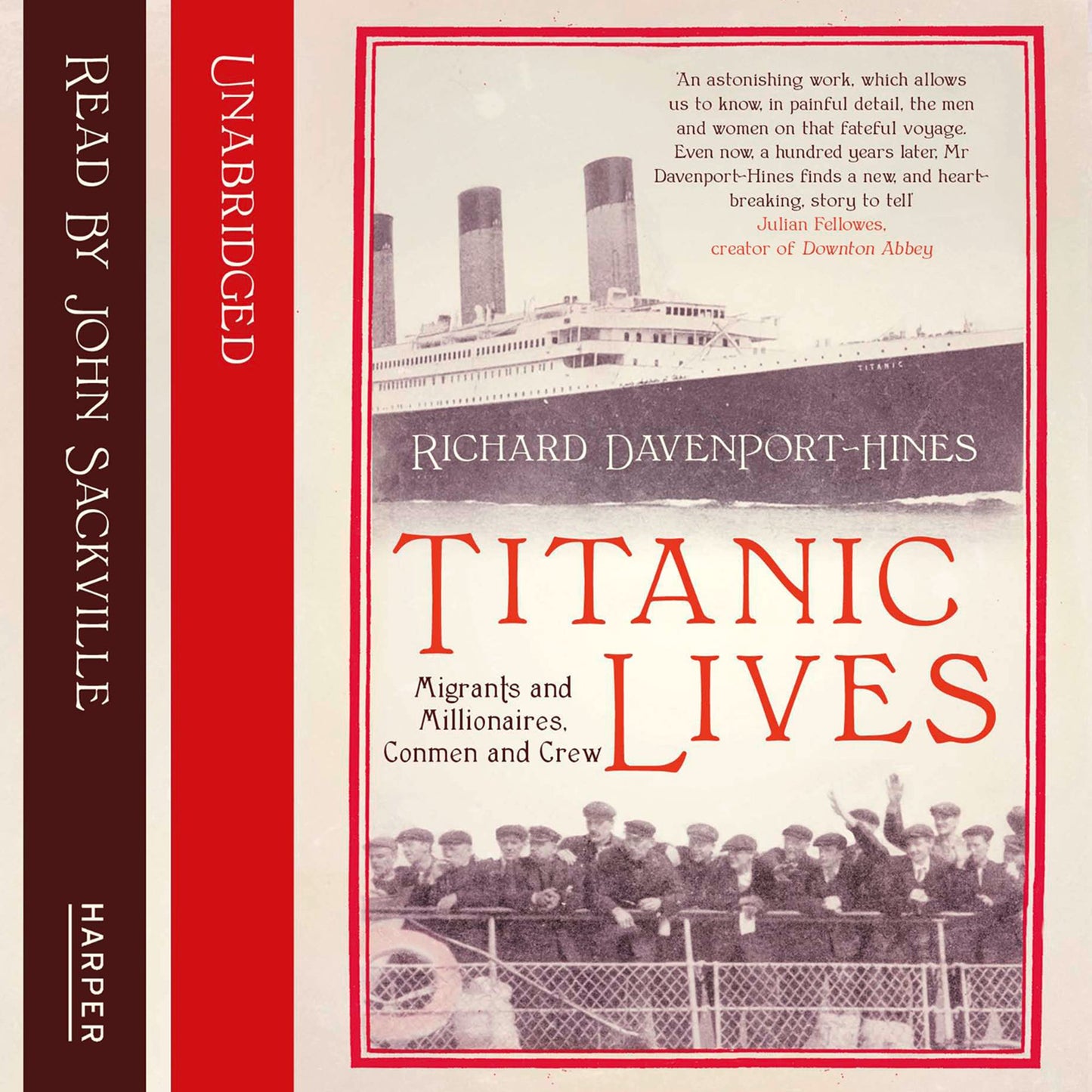 Titanic Lives: Migrants and Millionaires, Conmen and Crew