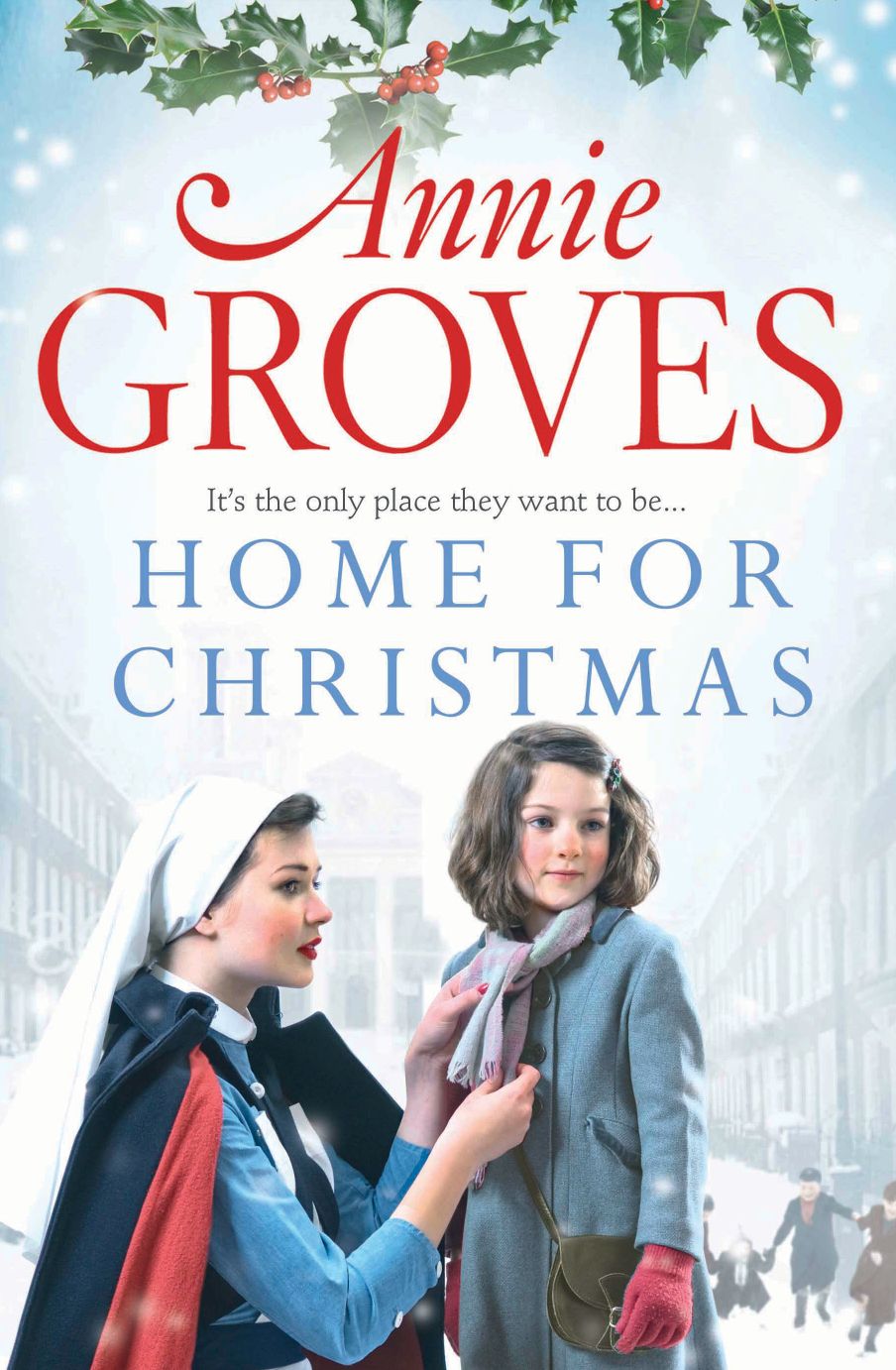 Home for Christmas: It's the only place they want to be...