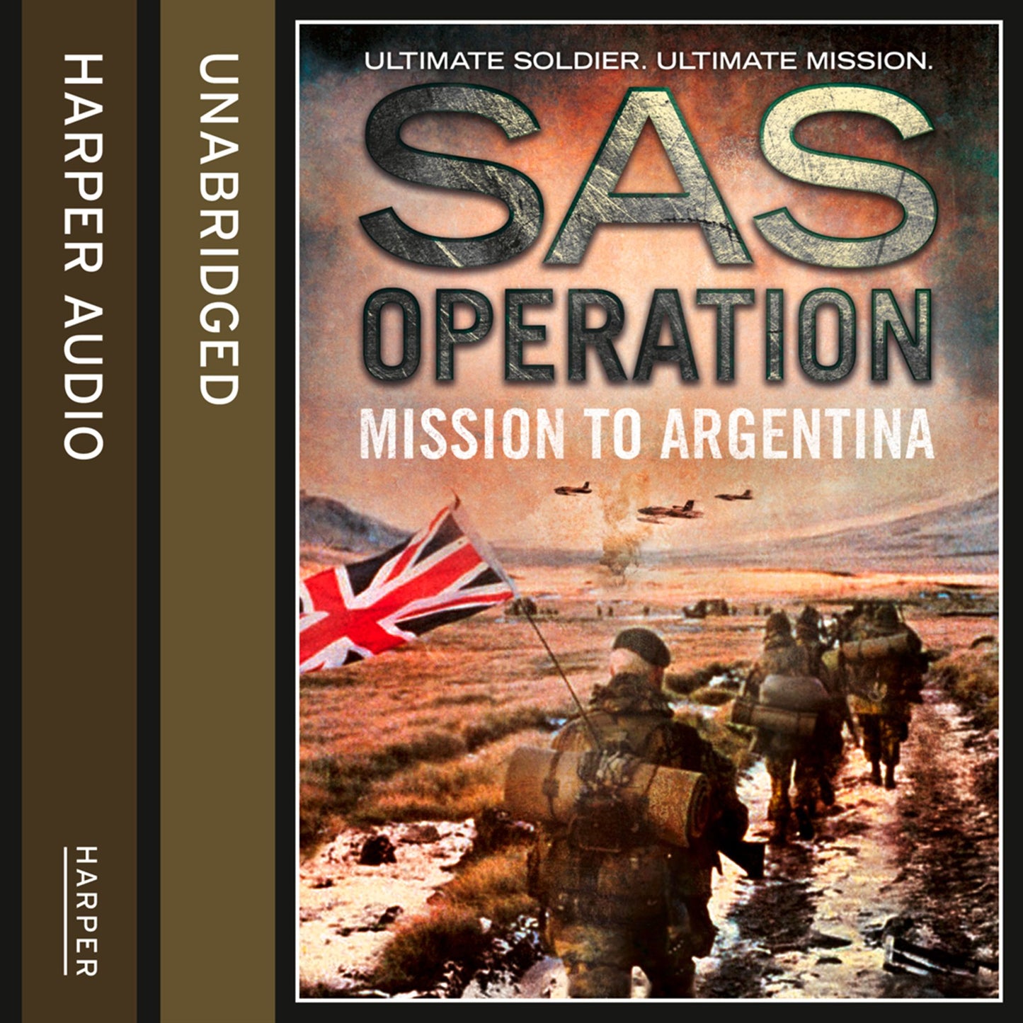 Mission to Argentina (SAS Operation): Ultimate Soldier. Ultimate Mission.