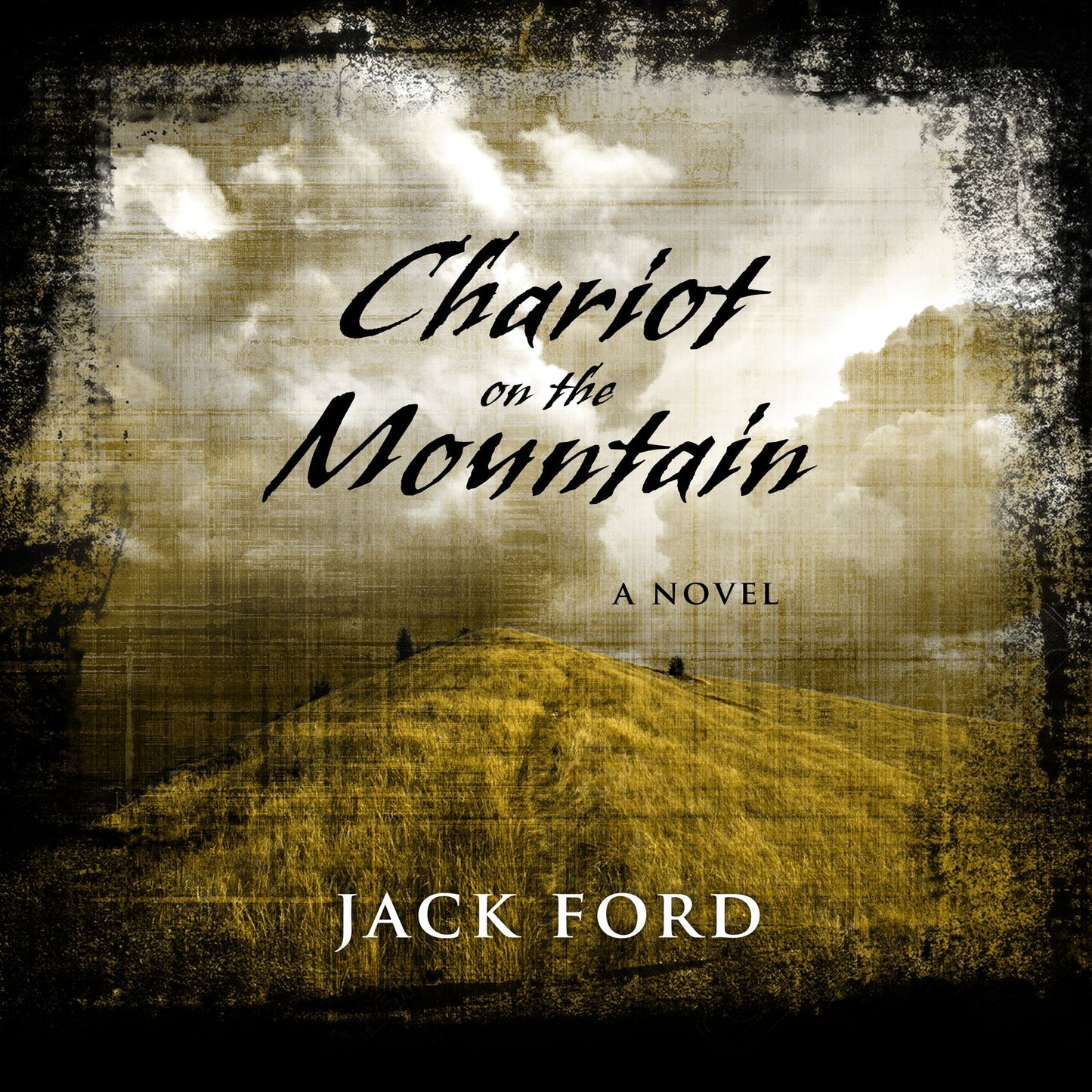 Chariot on the Mountain: A Novel
