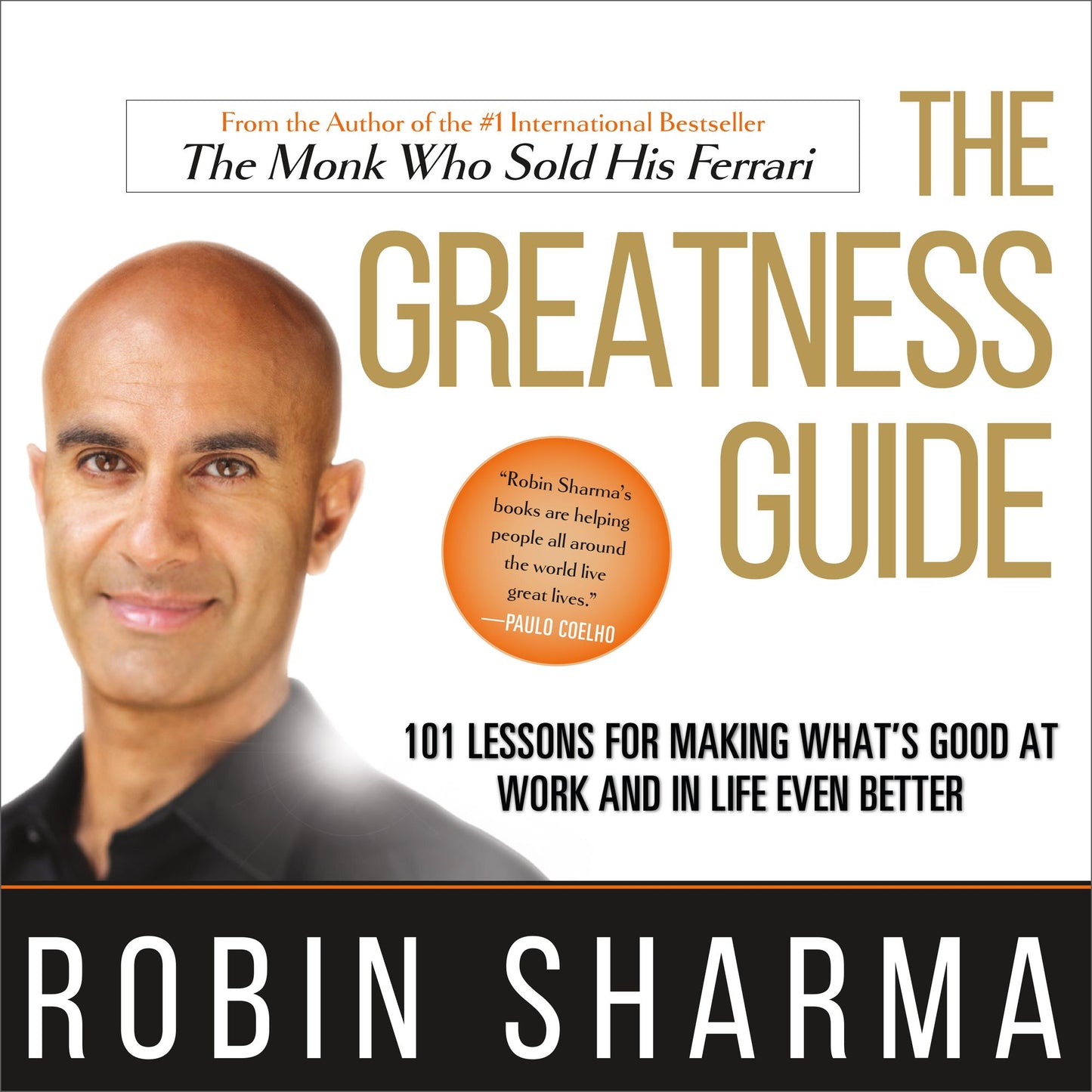 The Greatness Guide: 101 Lessons for Making What's Good at Work and in Life Even Better