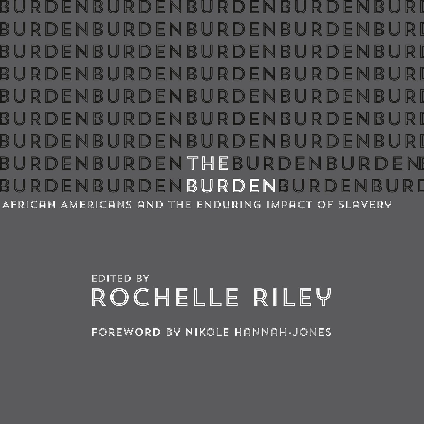 The Burden: African Americans and the Enduring Impact of Slavery