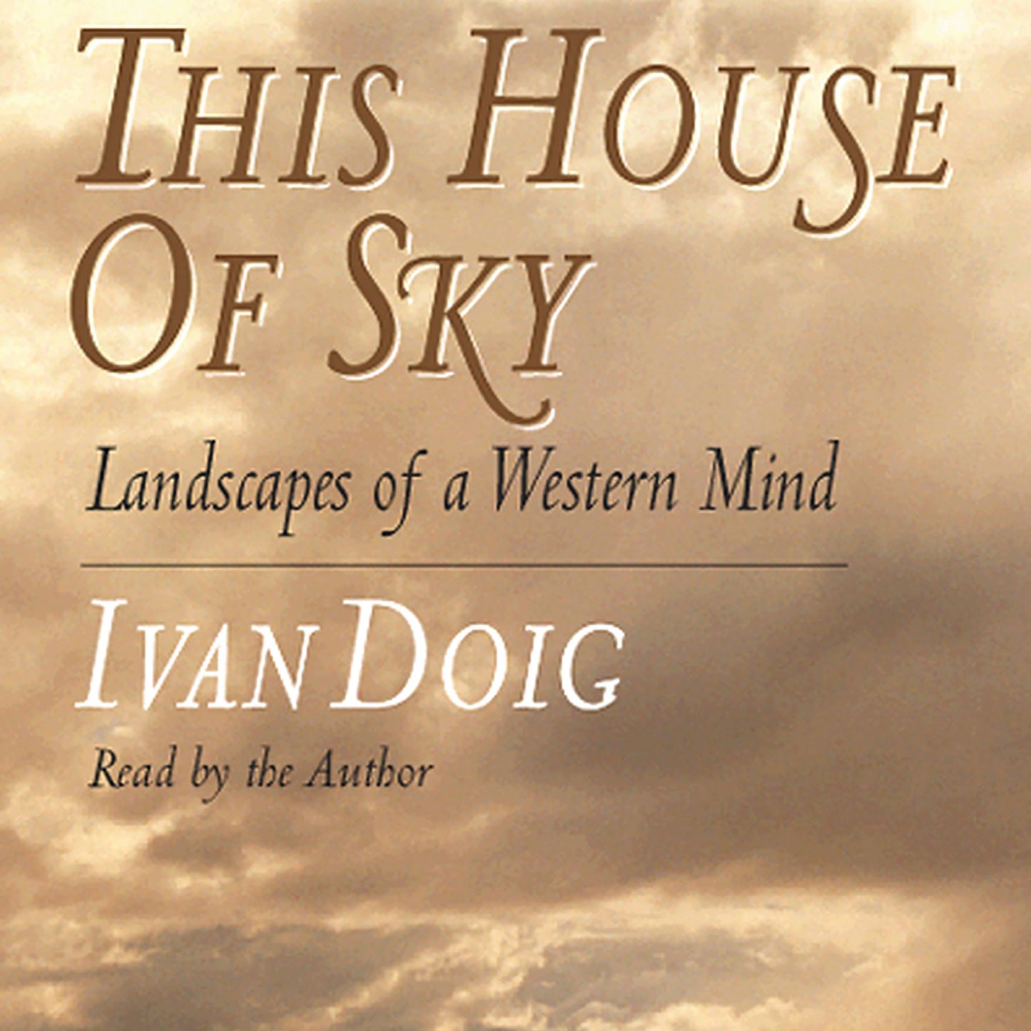 This House of Sky: Landscapes of a Western Mind (Abridged)