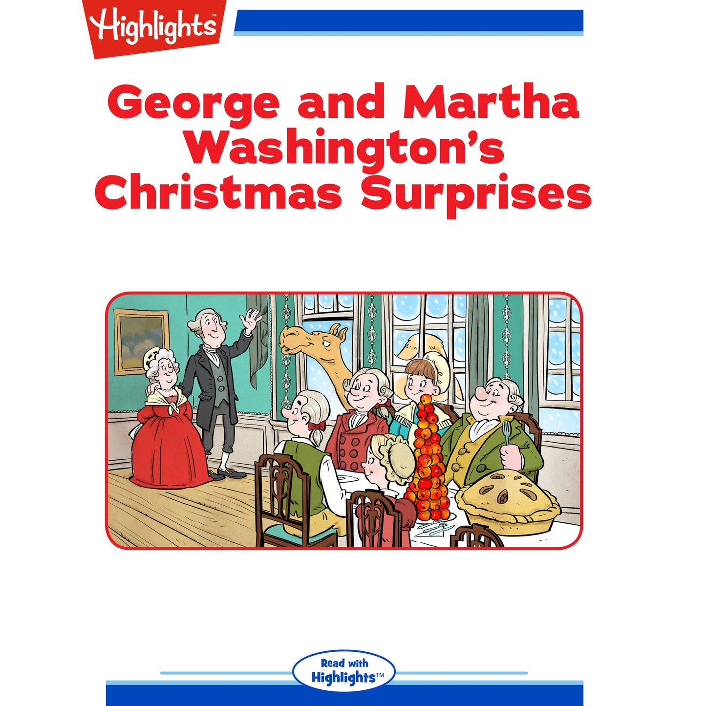 George and Martha Washington's Christmas Surprises